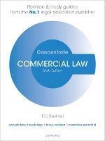 Commercial Law Concentrate: Law Revision and Study Guide - Eric Baskind - cover
