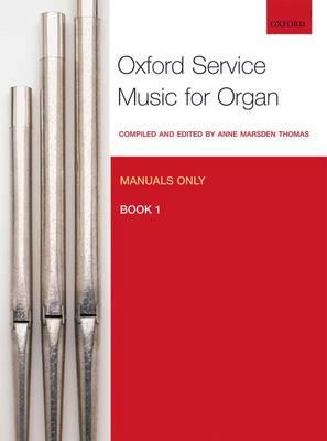 Oxford Service Music for Organ: Manuals only, Book 1 - cover