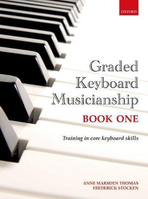 Graded Keyboard Musicianship Book 1 - Anne Marsden Thomas,Frederick Stocken - cover