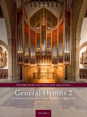 Oxford Hymn Settings for Organists: General Hymns 2: 40 original pieces on general hymns (from Melita to Woodlands) - cover