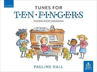 Tunes for Ten Fingers (Third Edition): A first piano book for young beginners - cover