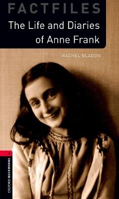 Oxford Bookworms Library: Level 3:: Anne Frank: Graded readers for secondary and adult learners - Rachel Bladon - cover