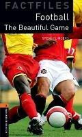 Oxford Bookworms Library Factfiles: Level 2: Football - cover