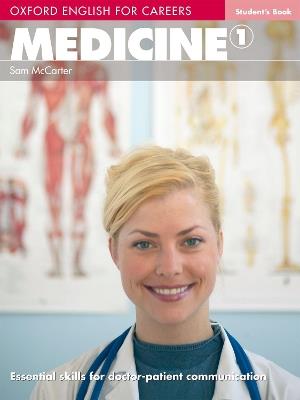 Oxford English for Careers: Medicine 1: Student's Book - Sam McCarter - cover