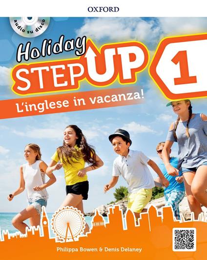  Step up on holiday. Student book. Con espansione online. Con CD-Audio. Vol. 1