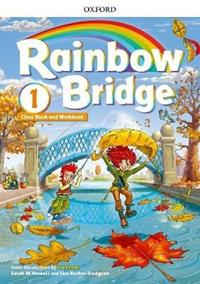 Rainbow Bridge: Level 1: Students Book and Workbook - Sarah Howell - Lisa Kester-Dodgson - Libro in lingua inglese - Oxford University Press - Rainbow Bridge | IBS