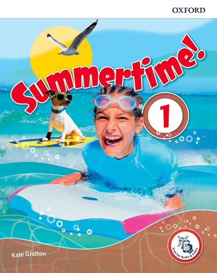  Summertime holiday. Student's book. Per la Scuola media. Con espansione online. Vol. 1