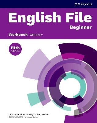 English File fifth edition: Beginner: Workbook with key: Print Student Workbook with key - cover