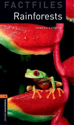 Oxford Bookworms Library Factfiles: Level 2:: Rainforests - Rowena Akinyemi - cover
