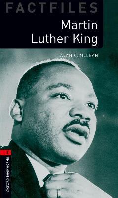 Oxford Bookworms Library Factfiles: Level 3:: Martin Luther King - Alan McLean - cover