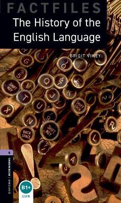 Oxford Bookworms Library Factfiles: Level 4:: The History of the English Language - Brigit Viney - cover