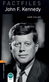 Oxford Bookworms Library Factfiles: Level 2:: John F. Kennedy