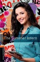 Oxford Bookworms Library: Level 2:: The Summer Intern - Helen Salter - cover