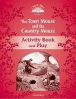 Classic Tales Second Edition: Level 2: The Town Mouse and the Country Mouse Activity Book & Play