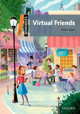 Dominoes: Level 2: Virtual Friends - Helen Salter - cover