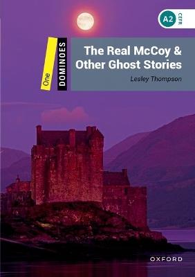 Dominoes: Level 1:: The Real McCoy & Other Ghost Stories - Lesley Thompson - cover