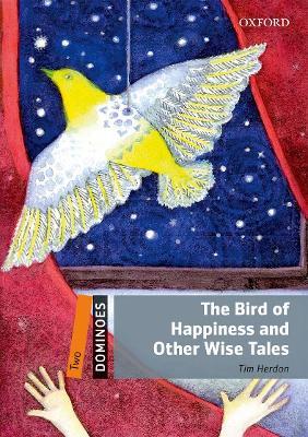 Dominoes: Two: The Bird of Happiness and Other Wise Tales - cover