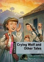 Dominoes: Quick Starter: Crying Wolf and Other Tales
