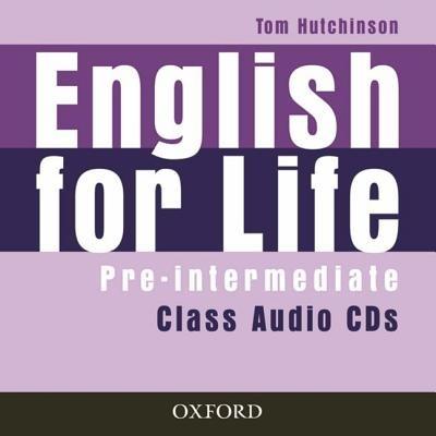 English for Life: Pre-intermediate: Class Audio CDs - Tom Hutchinson - cover