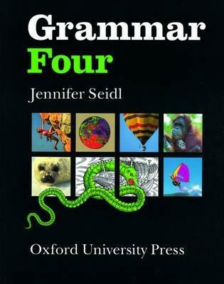 Grammar: Four: Student's Book - Jennifer Seidl - cover