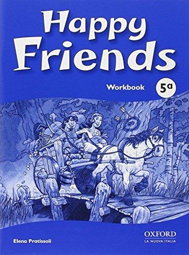 Happy friends. Workbook. Per le Scuole elementari. Vol. 5 - Sue Mohamed,Lorena Roberts,Stella Maidment - copertina
