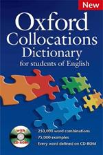 Oxford Collocations Dictionary for students of English: A corpus-based dictionary with CD-ROM which shows the most frequently used word combinations in British and American English