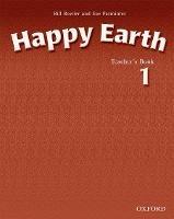Happy Earth 1: Teacher's Book - Bill Bowler,Sue Parminter - cover