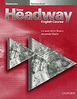 New Headway: Elementary: Teacher's Book - John Soars,Liz Soars,Amanda Maris - cover