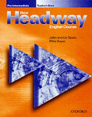New Headway: Pre-Intermediate: Teacher's Book - John Soars,Liz Soars - cover