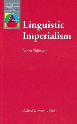 Linguistic Imperialism - Robert Phillipson - cover