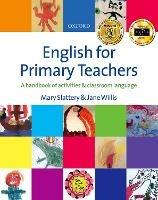 English for Primary Teachers - Mary Slattery,Jane Willis - cover