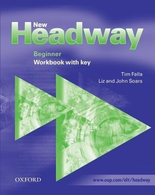 New Headway: Beginner: Workbook (with Key) - Liz Soars,John Soars - cover