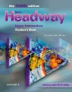 New Headway: Upper-Intermediate Third Edition: Student's Book: Six-level general English course