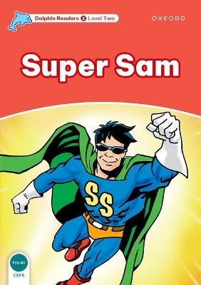 Dolphin Readers Level 2: Super Sam - Craig Wright - cover