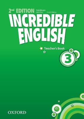 Incredible English: 3: Teacher's Book - cover