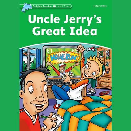 Uncle Jerry's Great Idea