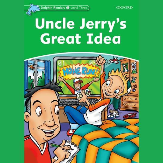 Uncle Jerry's Great Idea
