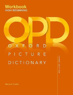 Oxford Picture Dictionary: High Beginning Workbook - Jayme Adelson-Goldstein,Norma Shapiro - cover