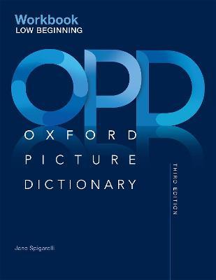 Oxford Picture Dictionary: Low Beginning Workbook - Jayme Adelson-Goldstein,Norma Shapiro - cover