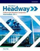 Headway: Intermediate: Culture and Literature Companion: Exploring culture and literature in the classroom - Peter May - cover
