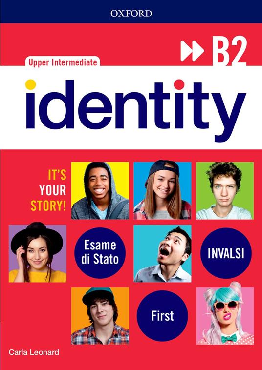  Identity B2. Student book-Workbook-Entry checker. Con QR code. Ready for INVALSI. Con e-book. Con espansione online