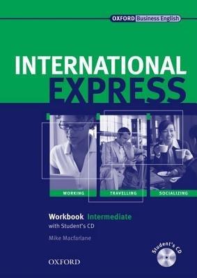 International Express: Intermediate: Workbook + Student CD - Mike Macfarlane - cover