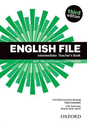 English File third edition: Intermediate: Teacher's Book with Test and Assessment CD-ROM - cover