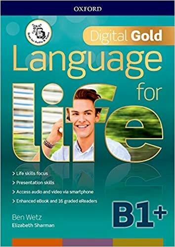  Language for life. Digital gold. B1+. Per il biennio delle Scuole superiori