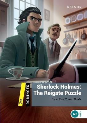 Dominoes: Level One: Sherlock Holmes: The Reigate Puzzle: We have recently checked all of our Graded Readers against the latest CEFR standards to give each book an accurate language level description for learners. After this process, this title's level has changed to better reflect the language level in the book. The printed cover of this title may not yet show this level change - Arthur Conan Doyle - cover