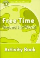 Oxford Read and Discover: Level 3: Free Time Around the World Activity Book - cover
