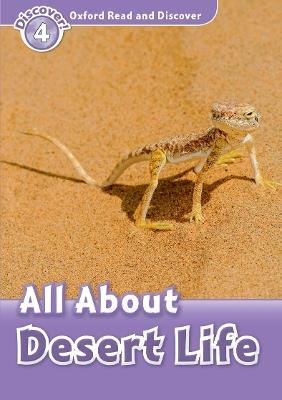 Oxford Read and Discover: Level 4: All About Desert Life - cover