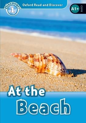 Oxford Read and Discover: Level 1: At the Beach - cover