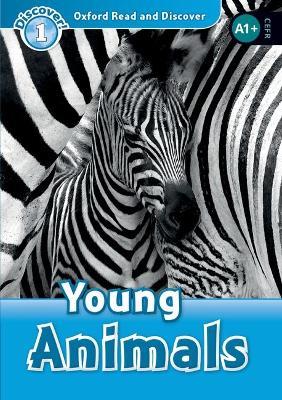 Oxford Read and Discover: Level 1: Young Animals - cover