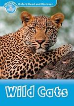 Oxford Read and Discover: Level 1: Wild Cats